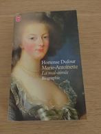 Marie-Antoinette, La mal-aimee - Hortense Dufour, Ophalen, Gelezen