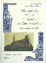 Guy DUBOIS, Jean Marie MINOT - Histoire des Mines du Nord, Verzenden, 20e eeuw of later, Nieuw