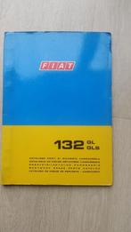 Livre de pièces détachées Fiat 132 GL - GLS., Autos : Pièces & Accessoires, Utilisé, Enlèvement ou Envoi, Fiat