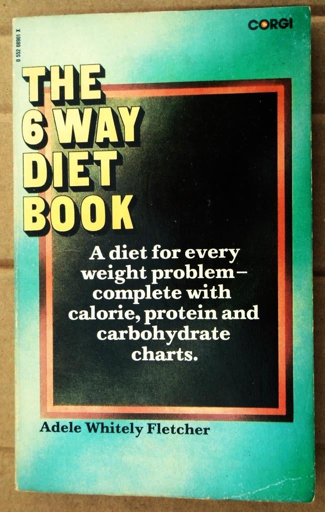 The 6 Way Diet Book - 1972 - Adele Wh. Fletcher (1897-1979), Dieet en Voeding, Ophalen of Verzenden, Gelezen, Adele Whitely Fletcher Ormiston (1897-1979)
