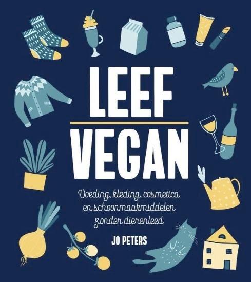 LEEF VEGAN, Jo Peters, Boeken, Gezondheid, Dieet en Voeding, Zo goed als nieuw, Verzenden