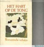 Het hart op de tong, Ophalen of Verzenden, Zo goed als nieuw