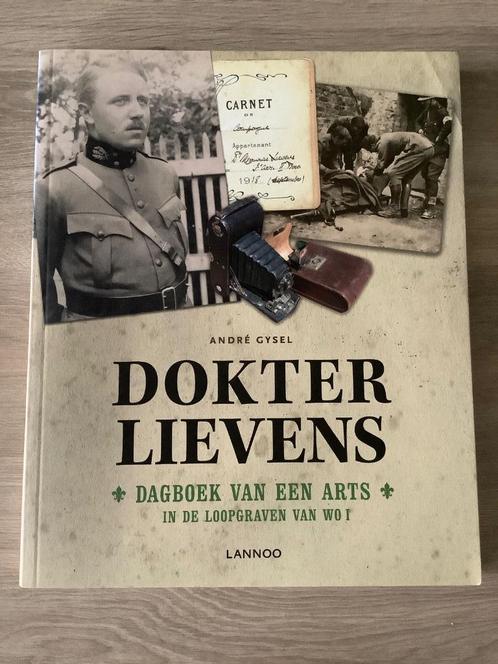 Dokter Lievens Dagboek Van Een Arts In De Loopgraven WOI, Livres, Guerre & Militaire, Neuf, Général, Avant 1940, Enlèvement ou Envoi