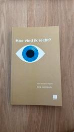Hoe vind ik recht? - Dirk Vanheule (UA), Boeken, Studieboeken en Cursussen, Ophalen of Verzenden, Nieuw, Hoger Onderwijs, MAKLU