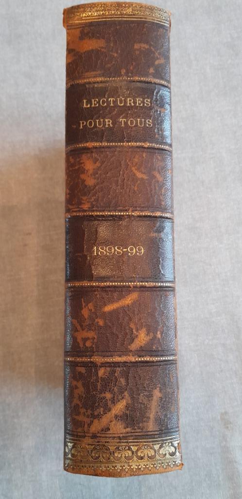 livre ancien "Lecture pour Tous"  1898 - 1899, Antiquités & Art, Antiquités | Livres & Manuscrits, Enlèvement ou Envoi
