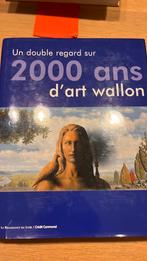 Un double regard sur 2000 ans d’art wallon, Livres, Enlèvement, Comme neuf