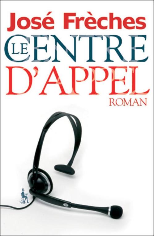 "Le Centre d'Appel" de José Frèches - neuf., Boeken, Romans, Nieuw, België, Ophalen of Verzenden