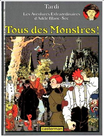 TARDI ~ Adèle Blanc-Sec ~ Tous des monstres ✅ eo 1994 + 🎁 beschikbaar voor biedingen