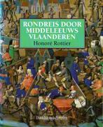 boek: Rondreis door Middeleeuws Vlaanderen-Honoré Rottier, Comme neuf, Envoi