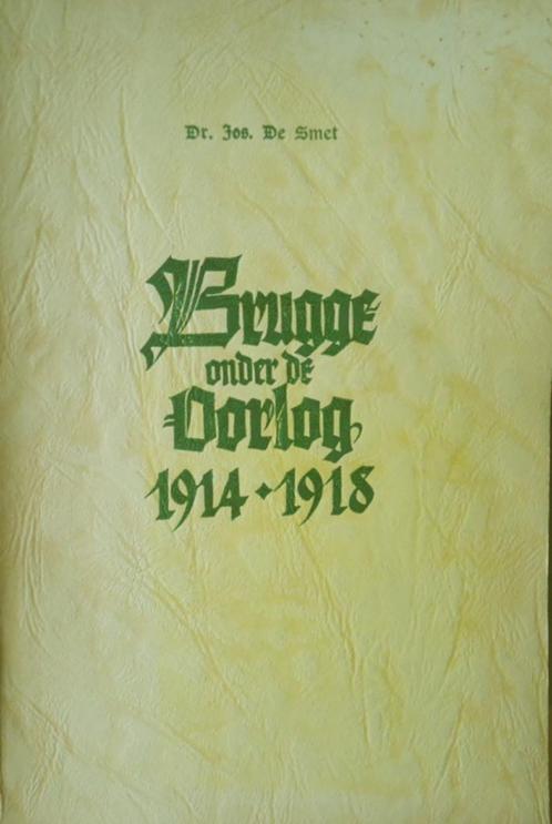 Brugge onder de Oorlog 1914-1918, Boeken, Oorlog en Militair, Ophalen of Verzenden