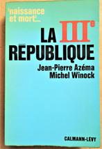 La IIIe République (1870-1940) - J.-P. Azéma & M. Winock, Verzenden, Europa, J.-P. Azéma & M. Winock, 20e eeuw of later