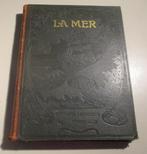 Magnifique livre ancien 'La Mer' - Larousse, Antiquités & Art, Antiquités | Livres & Manuscrits, Enlèvement ou Envoi