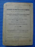 Manuel des 1ers secours en cas d'accidents 1876, Antiek en Kunst, Ophalen, Dr Léopold Buys