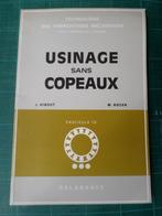 Usinage sans copeaux (J.Hibout  - M.Roger) - 1974 – 79 pages, Ophalen of Verzenden, Gelezen, BSO, J.Hibout  - M.Roger