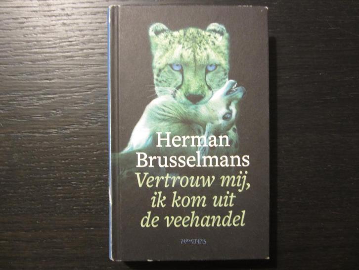 Vertrouw mij, ik kom uit de veehandel   -Herman Brusselmans-, Boeken, Literatuur, Ophalen of Verzenden