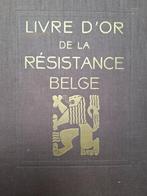 Livre d'or de la résistance belge - weerstand WO II, Ophalen of Verzenden