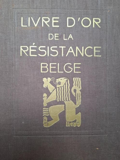 Livre d'or de la résistance belge - weerstand WO II, Boeken, Oorlog en Militair, Ophalen of Verzenden