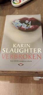 Karin Slaughter - Verbroken, Livres, Thrillers, Comme neuf, Karin Slaughter, Enlèvement ou Envoi