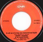 Barry Hughes & De Kwaffeurs - Ik Wil Op M'n Kop Een..., Gebruikt, 7 inch, Single, Ophalen of Verzenden