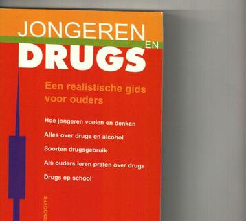 Jongeren en drugs een realistische gids voor ouders goodyer beschikbaar voor biedingen