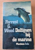 Dolfijnen bij de marine, Ophalen of Verzenden, Gelezen, Forrest G. Wood