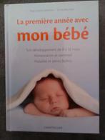 "La première année avec mon bébé" Chantecler (2011), Livres, Grossesse & Éducation, Comme neuf, Chantecler, Enlèvement ou Envoi