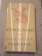 Kierkegaard: een keuze uit zijn dagboeken, Boeken, Ophalen of Verzenden, Gelezen