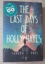 The last days of Holly Hayes - Sandra J. Paul, Europa overig, Ophalen of Verzenden, Zo goed als nieuw, Sandra J. Paul