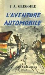 L'aventure Automobile de J A Gregoire 1953, Livres, Autos | Livres, Enlèvement, Utilisé, Général