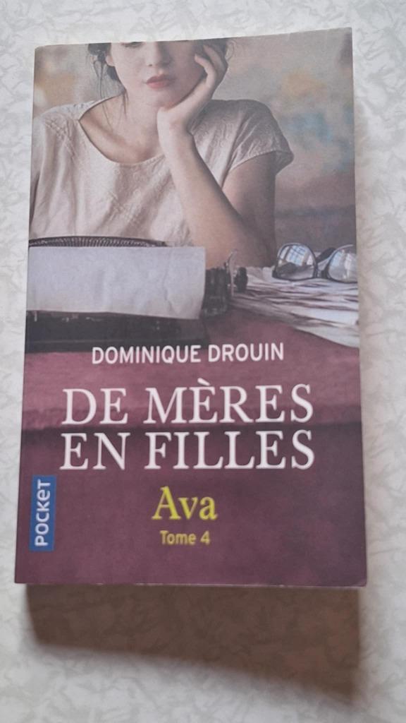 Dominique Drouin - De mères en filles - Ava, Boeken, Romans, Gelezen, Ophalen