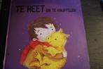 boek: te heet om te knuffelen, Ophalen, Zo goed als nieuw, Opvoeding tot 6 jaar, Steve smalmann