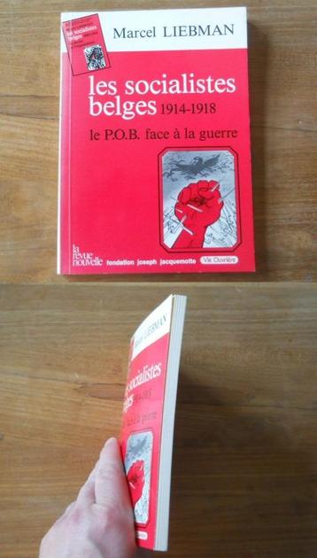 Les socialistes belges 1914 - 1918 Le POB face à la guerre disponible aux enchères