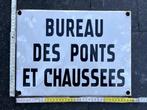 geëmailleerde borden BUREAU PONTS et CHAUSSEES, Verzamelen, Ophalen of Verzenden, Gebruikt, Reclamebord