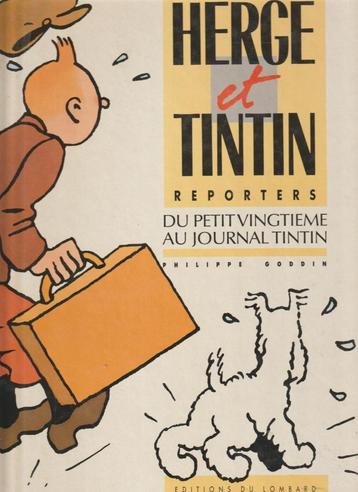 P. Goddin – Hergé et Tintin Reporters – Du Petit Vingtième a