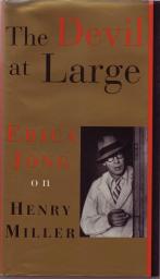 Erica Jong, The Devil at Large. On Henry Miller.