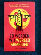Zo werden wij wereldkampioen - WK 2014, Enlèvement ou Envoi, Comme neuf, Sport de ballon