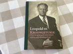 Leopold 3.  Kroongetuige . Over de grote gebeurtenissen tijd, Boeken, Ophalen of Verzenden, 20e eeuw of later, Zo goed als nieuw