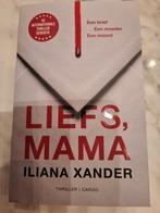 Liefs, mama - Iliana Xander, Boeken, Ophalen of Verzenden, Nieuw