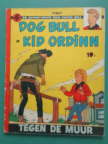 Chick Bill - Tegen de Muur - 1e druk 1959 beschikbaar voor biedingen