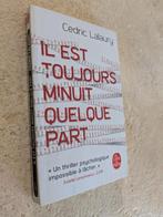 Il est toujours minuit quelque part (Cedric Lalaury)., Gelezen, Europa overig, Cedric Lalaury., Ophalen of Verzenden