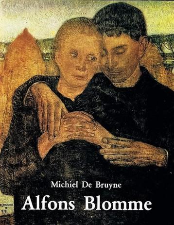 Bruyne - Alfons Blomme, sa vie - son œuvre, Enlèvement, Comme neuf, Peinture et dessin