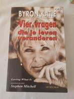 Byron Katie - Vier vragen die je leven veranderen, Enlèvement ou Envoi, Comme neuf, Byron Katie