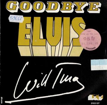 vinyl  7 "   -   Will Tura – Goodbye Elvis beschikbaar voor biedingen