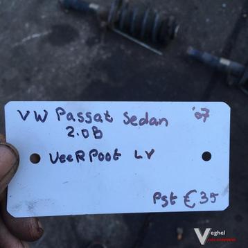 Vw Passat 2.0 sedan  2007  Veerpoot Linksvoor of Rechtsvoor beschikbaar voor biedingen