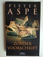 Pieter aspe zonder Voorschrift thriller boek, Ophalen of Verzenden, Zo goed als nieuw, Pieter aspe, België