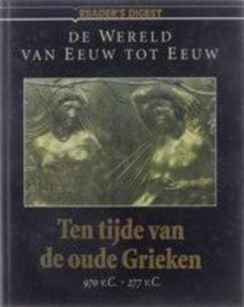 Ten tijde van de oude Grieken|Reader's Digest 9064073430, Boeken, Geschiedenis | Wereld, Zo goed als nieuw, Ophalen of Verzenden