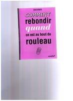 Comment rebondir quand on est au bout du rouleau, Hachette, Psychologie de la personnalité, Sioux Berger, Comme neuf, Envoi