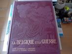 Livre De Guerre La Belgique et La Guerre 1927, Boeken, Ophalen of Verzenden, Voor 1940, Gelezen