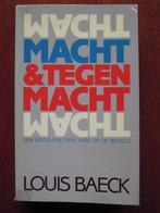 boek macht & tegen macht Louis Baeck, Ophalen of Verzenden, Gelezen, Louis Baeck
