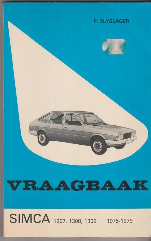 Vraagbaak Simca 1307, 1308, 1309 de 1975 à 1979, Autos : Divers, Modes d'emploi & Notices d'utilisation, Enlèvement ou Envoi